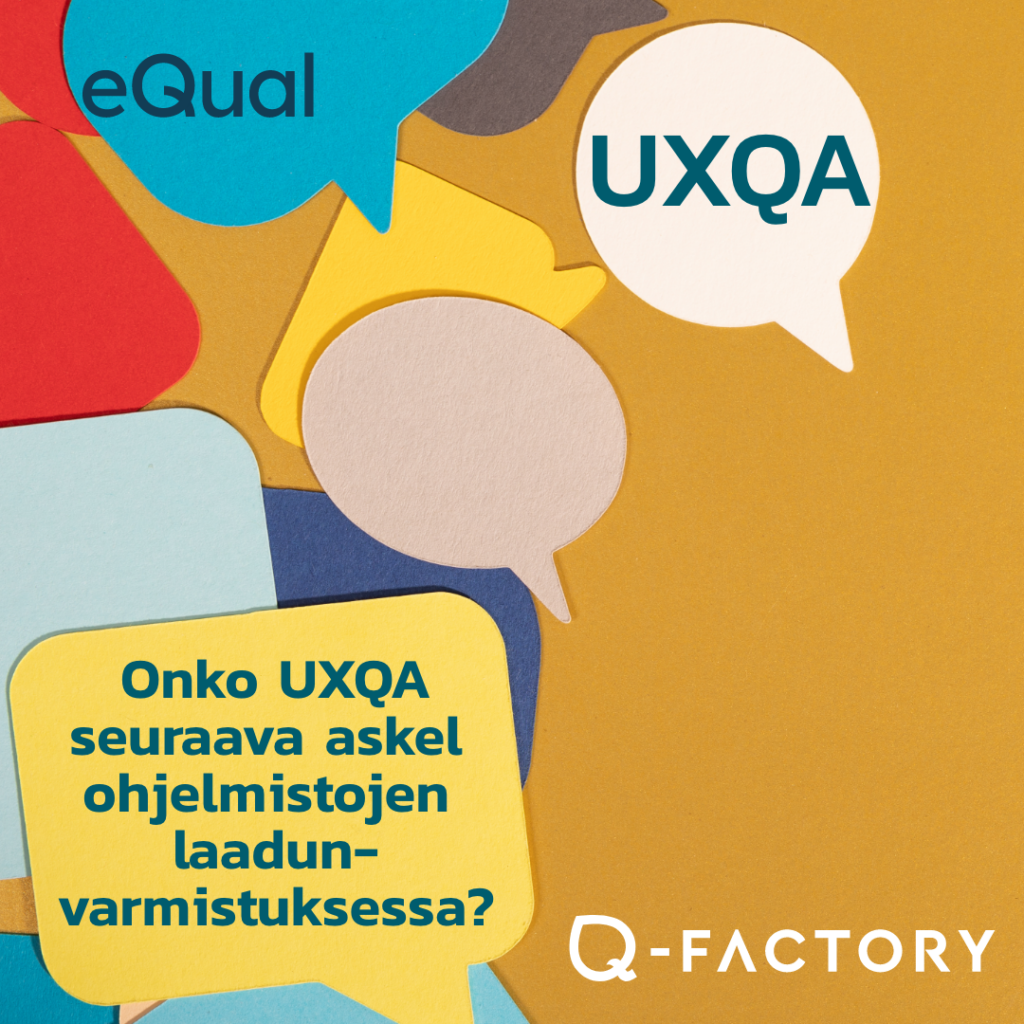 Onko UXQA seuraava askel ohjelmistojen laadunvarmistuksessa?